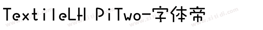 TextileLH PiTwo字体转换